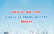 Giải Vật lí 12 trang 60 Chân trời Sáng tạo